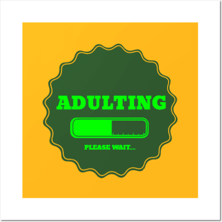 Adulting Posters and Art